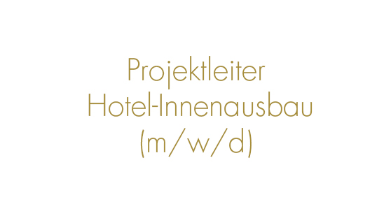 Stellenanzeigen-2022-Projektleiter-Hotel-Innenausbau